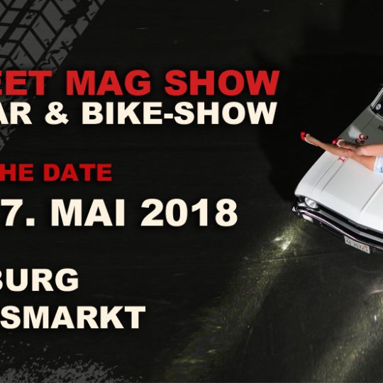 Die Street Mag Show Hamburg – Großmarkt 26./27. Mai 2018