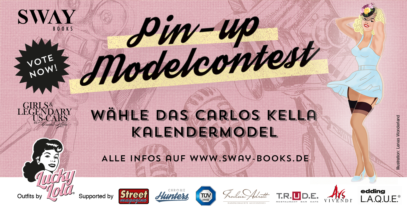 Der Carlos Kella Pin-up Modelcontest: Das Online-Voting läuft vom 06.04. bis zum 06.05.2019!
