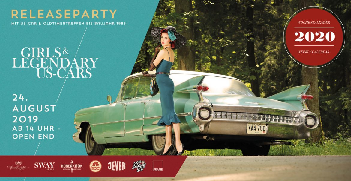 Girls & legendary US-Cars 2020 Kalender-Releaseparty am Samstag, den 24. August ab 14:00 Uhr im Hamburger Oberhafen – Das Programm