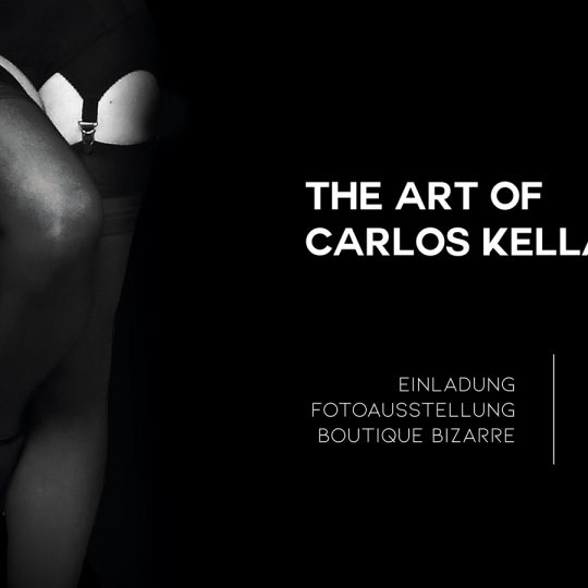 THE ART OF CARLOS KELLA: Modern Pin-Up Fotografie in Schwarz-Weiß – Einladung zur Vernissage in der Boutique Bizarre am Sonntag, den 08.12.2020 von 16:00 - 19:00 Uhr. ...