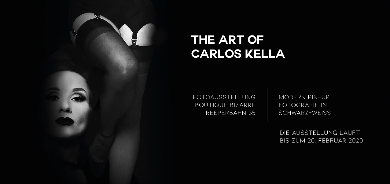 THE ART OF CARLOS KELLA: Modern Pin-Up Fotografie in Schwarz-Weiß – Das war die Vernissage in der Boutique Bizarre