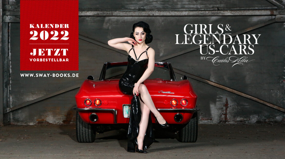 Der Girls & legendary US-Cars 2022 Wochenkalender ist vorbestellbar