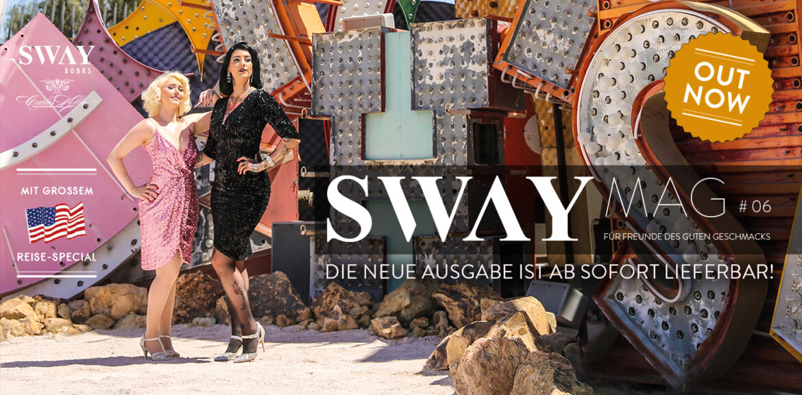 Das SWAY Mag #06 ist lieferbar!